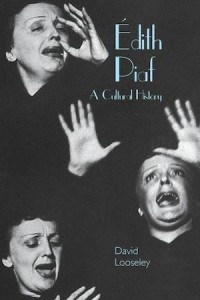 Édith Piaf : A Cultural History