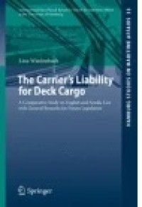 The Carrier's Liability for Deck Cargo