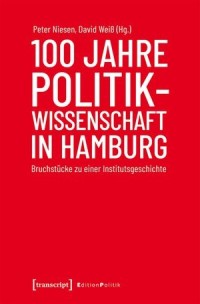 100 Jahre Politikwissenschaft in Hamburg