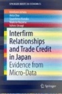 Interfirm Relationships and Trade Credit in Japan: Evidence from Micro-Data