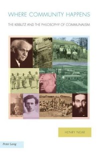 Where Community Happens: The Kibbutz And The Philosophy Of Communalism