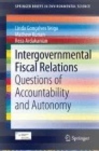 Intergovernmental Fiscal Relations: Questions of Accountability and Autonomy