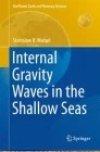Internal Gravity Waves in the Shallow Seas