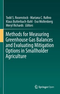 Methods for Measuring Greenhouse Gas Balances and Evaluating Mitigation Options in Smallholder Agriculture