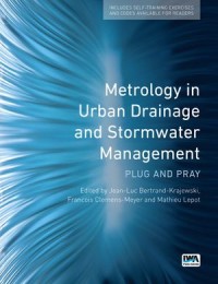 Metrology in Urban Drainage and Stormwater Management: Plug and Pray