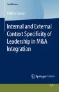 Internal and External Context Specificity of Leadership in M&A Integration