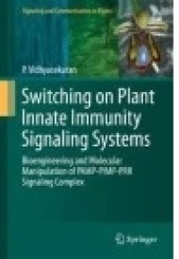 Switching on Plant Innate Immunity Signaling Systems