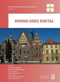 Mining Goes Digital: Proceedings of the 39th international Symposium ‘Application of Computers and Operations Research in the Mineral Industry' (APCOM 2019), Wroclaw, Poland, 4-6 June 2019