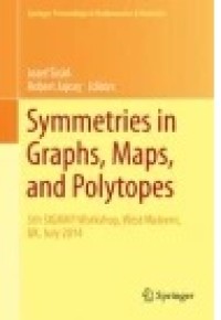 Symmetries in Graphs, Maps, and Polytopes