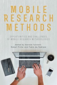 Mobile Research Methods: Opportunities and challenges of mobile research methodologies