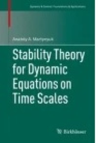 Stability Theory for Dynamic Equations on Time Scales