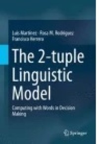 The 2-tuple Linguistic Model