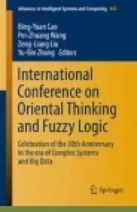 International Conference on Oriental Thinking and Fuzzy Logic: Celebration of the 50th Anniversary in the era of Complex Systems and Big Data