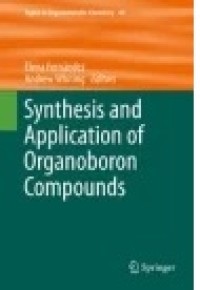 Synthesis and Application of Organoboron Compounds