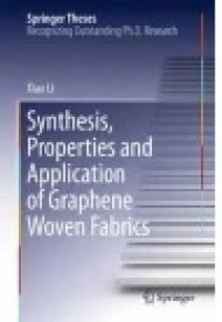 Synthesis, Properties and Application of Graphene Woven Fabrics