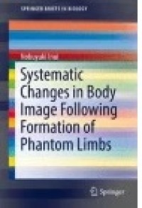 Systematic Changes in Body Image Following Formation of Phantom Limbs