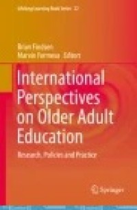 International Perspectives on Older Adult Education: Research, Policies and Practice