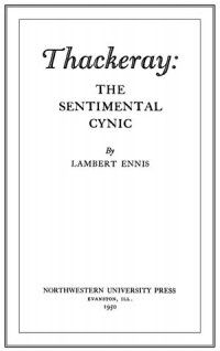 Thackeray: The Sentimental Cynic