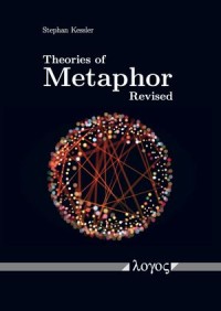 Theories of Metaphor Revised: Against a Cognitive Theory of Metaphor: An Apology for Classical Metaphor