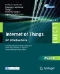 Internet of Things. IoT Infrastructures: First International Summit, IoT360 2014, Rome, Italy, October 27-28, 2014, Revised Selected Papers, Part II