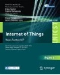 Internet of Things. User-Centric IoT: First International Summit, IoT360 2014, Rome, Italy, October 27-28, 2014, Revised Selected Papers, Part I