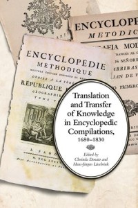 Translation and Transfer of Knowledge in Encyclopedic Compilations: 1680–1830