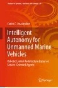 Intelligent Autonomy for Unmanned Marine Vehicles: Robotic Control Architecture Based on Service-Oriented Agents