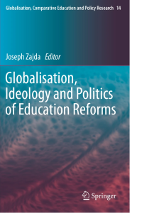 Globalisation, Ideology and Politics of Education Reforms