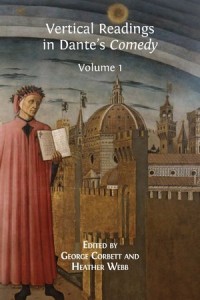 Vertical Readings in Dante's Comedy: Volume 1