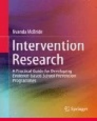 Intervention Research: A Practical Guide for Developing Evidence-based School Prevention Programmes