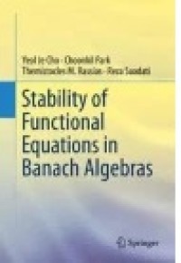 Stability of Functional Equations in Banach Algebras