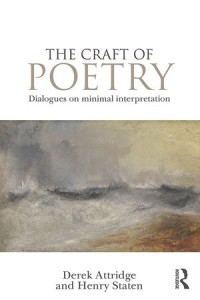 The Craft of Poetry : Dialogues on Minimal Interpretation