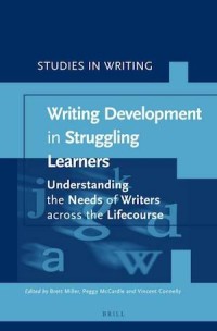 Development of Writing Skills in Individuals with Learning Difficulties : Understanding the Needs of Writers across the Lifecourse