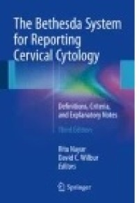 The Bethesda System for Reporting Cervical Cytology