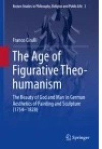 The Age of Figurative Theo-humanism