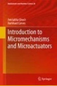 Introduction to Micromechanisms and Microactuators