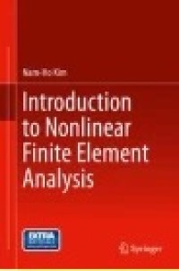 Introduction to Nonlinear Finite Element Analysis