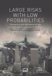 Large Risks with Low Probabilities