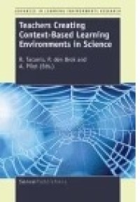 Teachers Creating Context-Based Learning Environments in Science