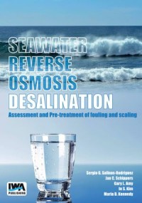 Seawater Reverse Osmosis Desalination: Assessment and Pre-treatment of Fouling and Scaling