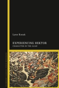 Experiencing Hektor : Character in the Iliad