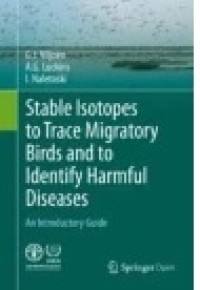 Stable Isotopes to Trace Migratory Birds and to Identify Harmful Diseases