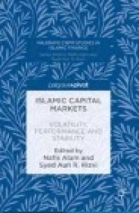 Islamic Capital Markets: Volatility, Performance and Stability