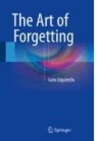 The Art of Forgetting