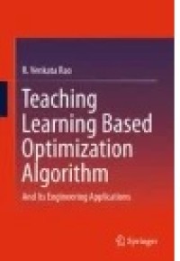 Teaching Learning Based Optimization Algorithm