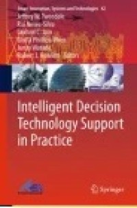 Intelligent Decision Technology Support in Practice