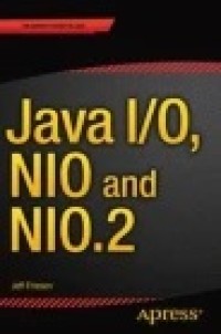 Java I/O, NIO and NIO.