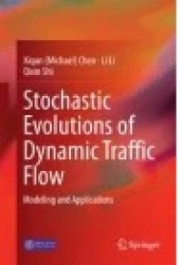 Stochastic Evolutions of Dynamic Traffic Flow