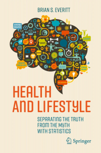 Health and Lifestyle: Separating the Truth from the Myth with Statistics