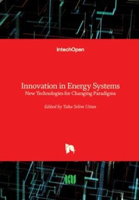 Innovation in Energy Systems: New Technologies for Changing Paradigms